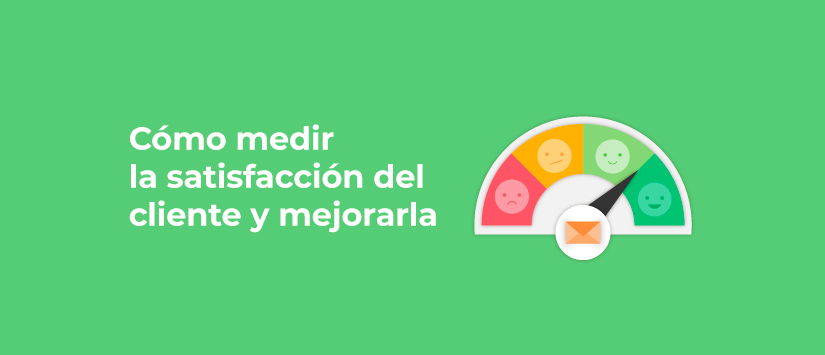 Medición de la Satisfacción del Cliente